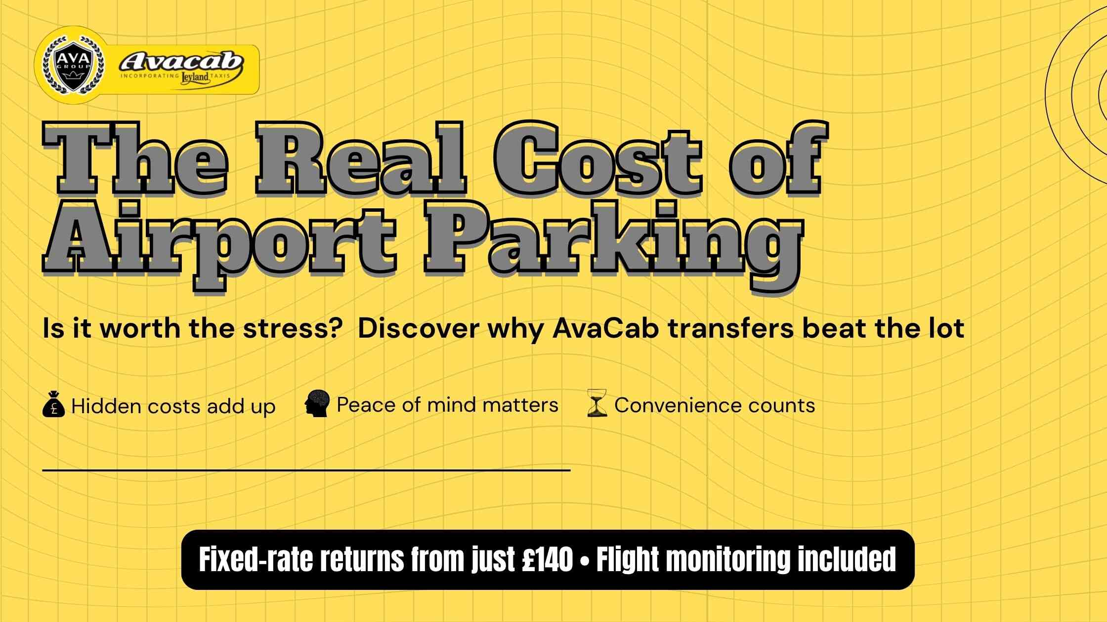 AvaCab promotional banner for The Real Cost of Airport Parking showing a fixed-rate return offer of £140 with flight monitoring.